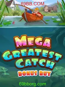 Descubra o Empolgante MegaGreatestCatchBonusBuy: Regras e Inovações Inspiradas em 69BB.COM